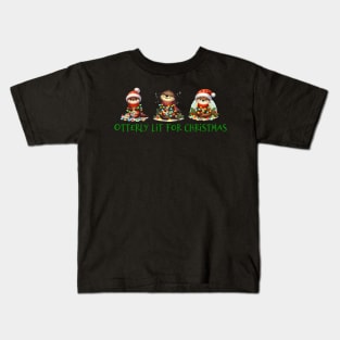 Otterly Lit for Christmas Kids T-Shirt